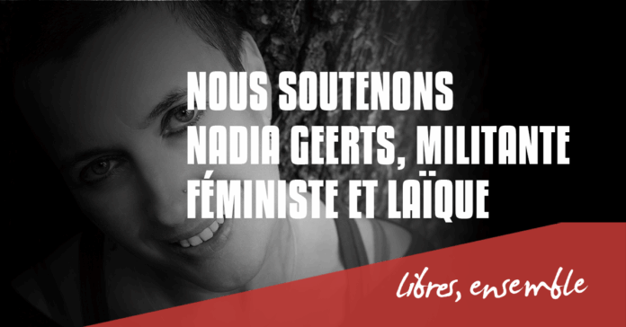 Nous soutenons Nadia Geerts, militante féministe et laïque